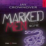 MARKED MEN TOME 3 : ROME, Crownover Jay