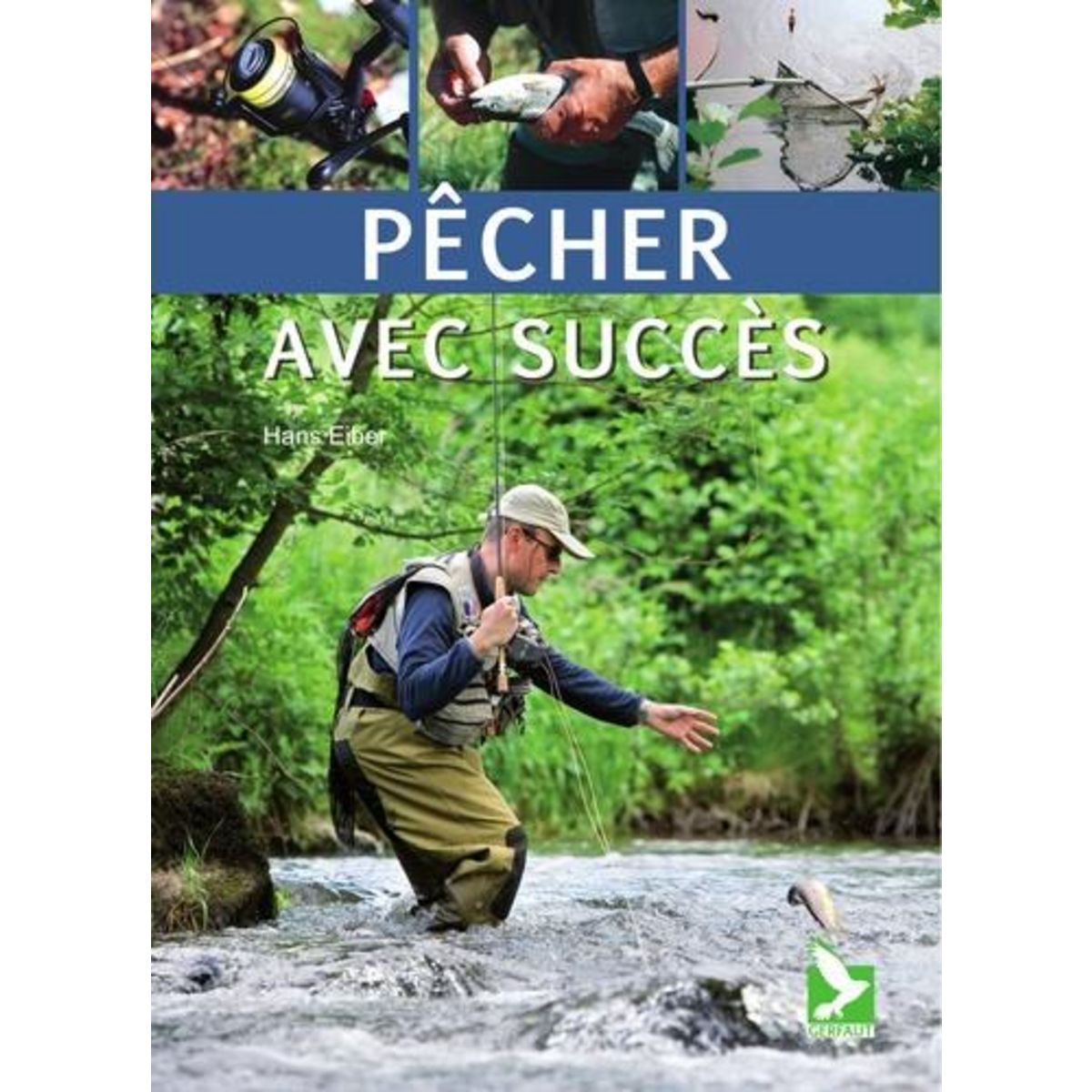 PECHER AVEC SUCCES, Eiber Hans