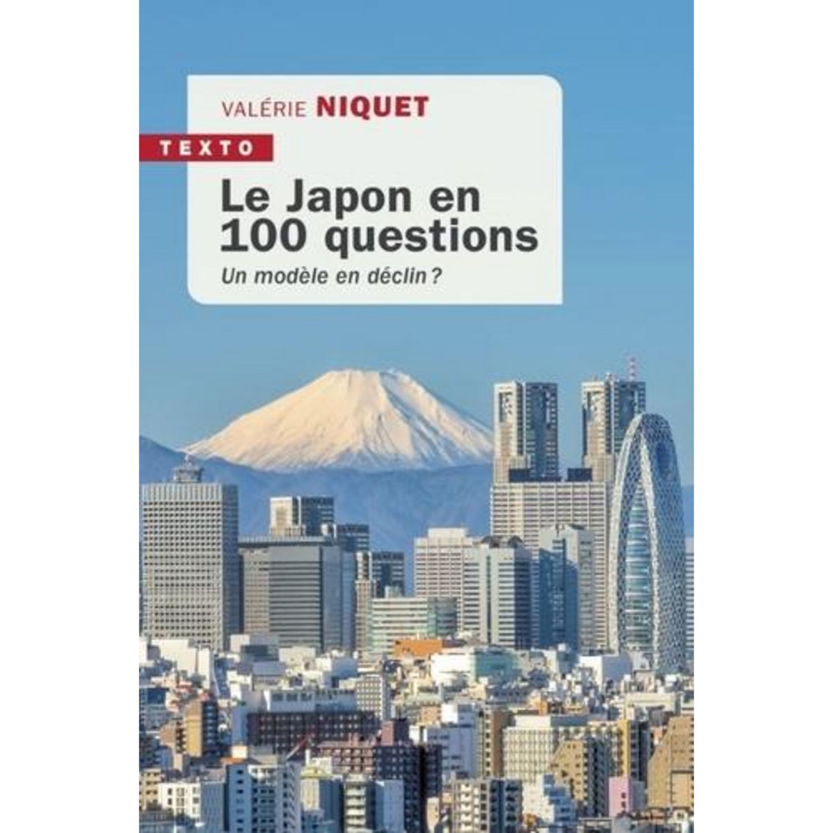 LE JAPON EN 100 QUESTIONS. UN MODELE EN DECLIN ?, Niquet Valérie