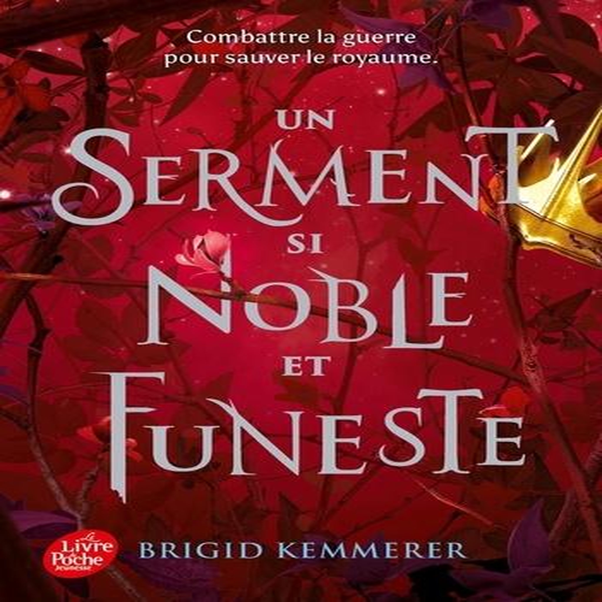 THE CURSEBREAKERS TOME 3 : UN SERMENT SI NOBLE ET FUNESTE, Kemmerer Brigid