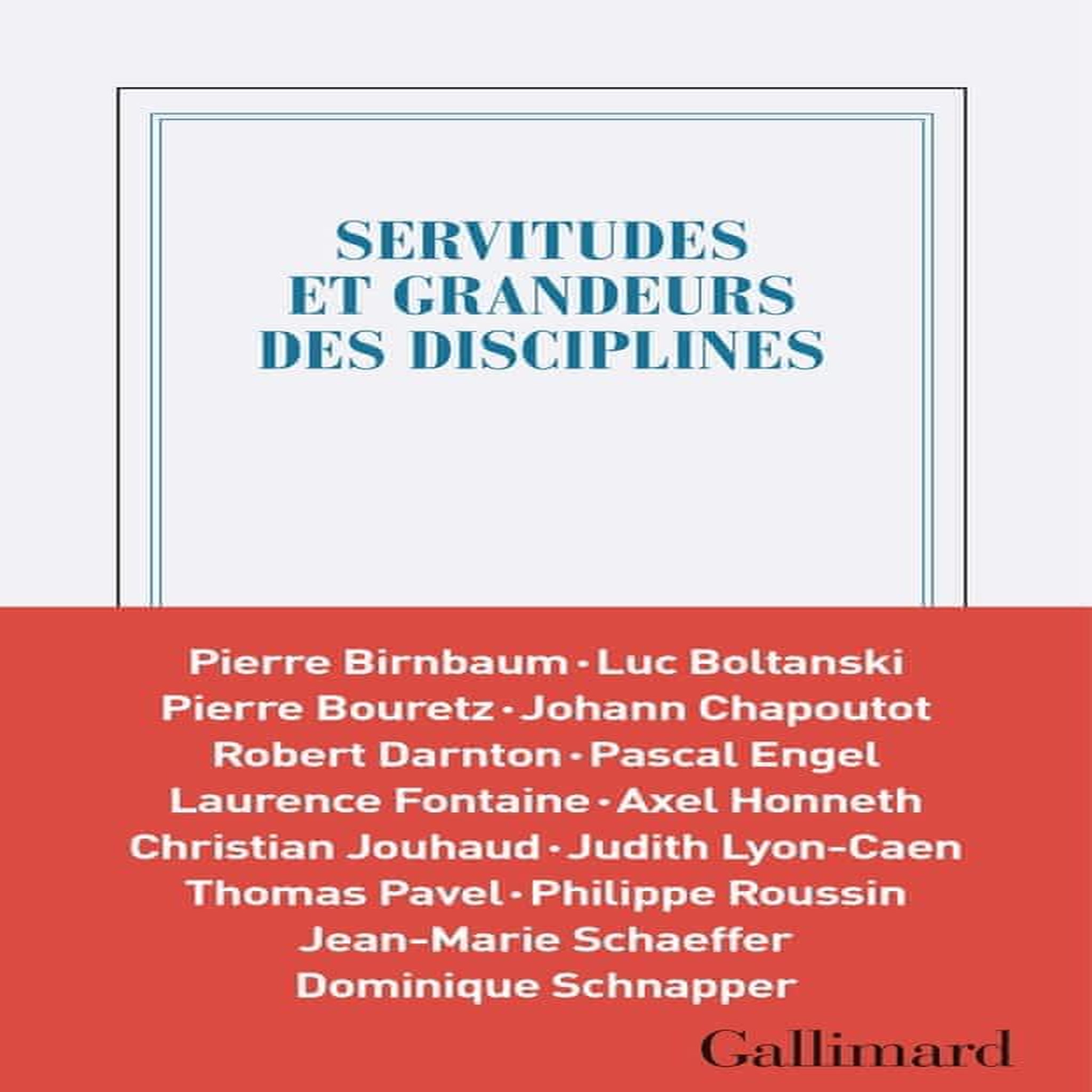 SERVITUDES ET GRANDEUR DES DISCIPLINES, Birnbaum Pierre