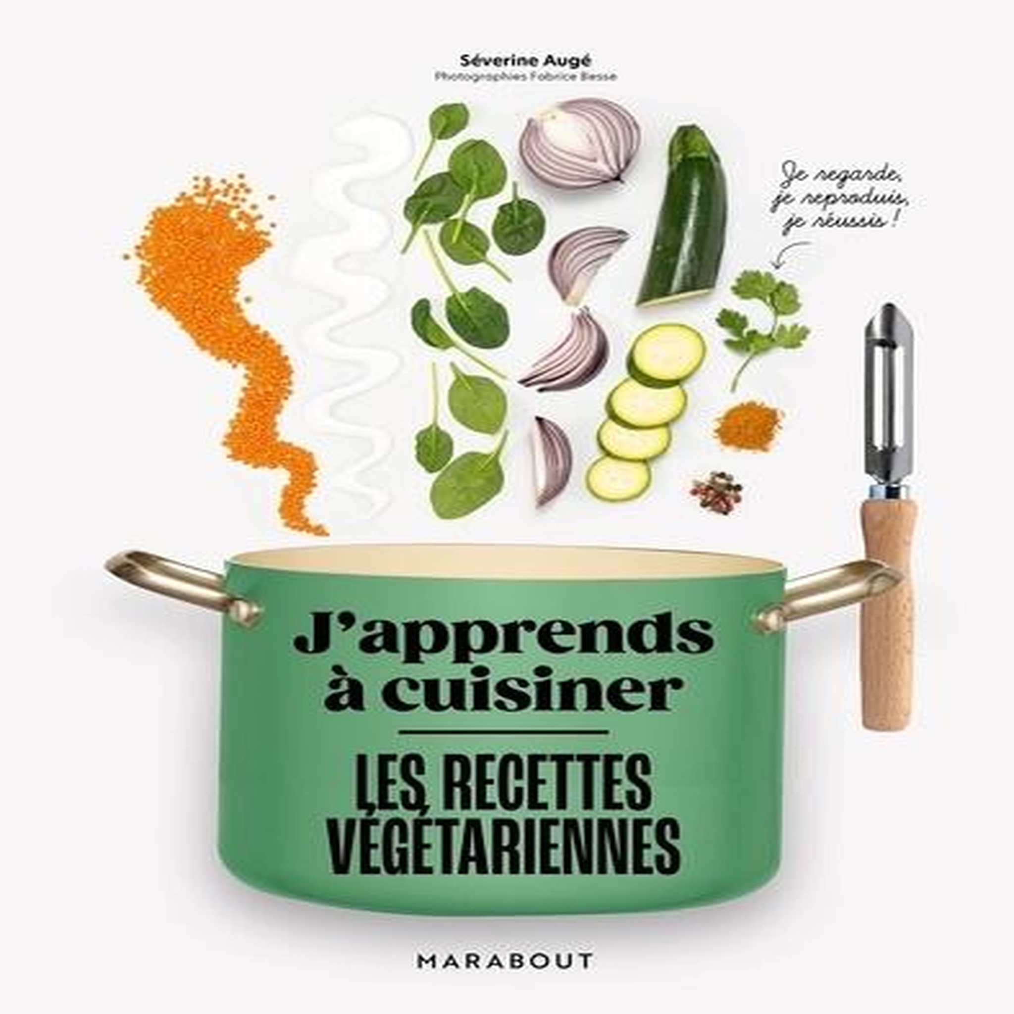 J'APPRENDS A CUISINER LES RECETTES VEGETARIENNES, Augé Séverine