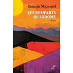 LES REMPARTS DE SODOME, Mazenod Romain