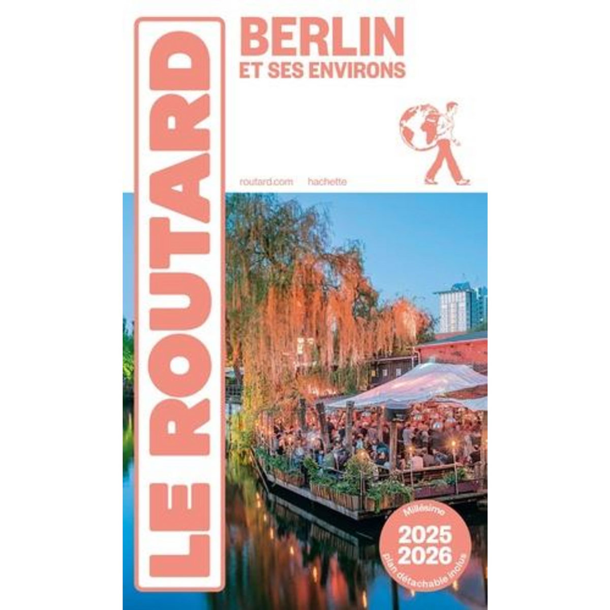 BERLIN ET SES ENVIRONS. EDITION 2025-2026. AVEC 1 PLAN DETACHABLE, Le Routard