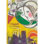 CHAGALL, IVRE D'IMAGES, Marchesseau Daniel