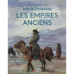 LES EMPIRES ANCIENS, Favereau Marie