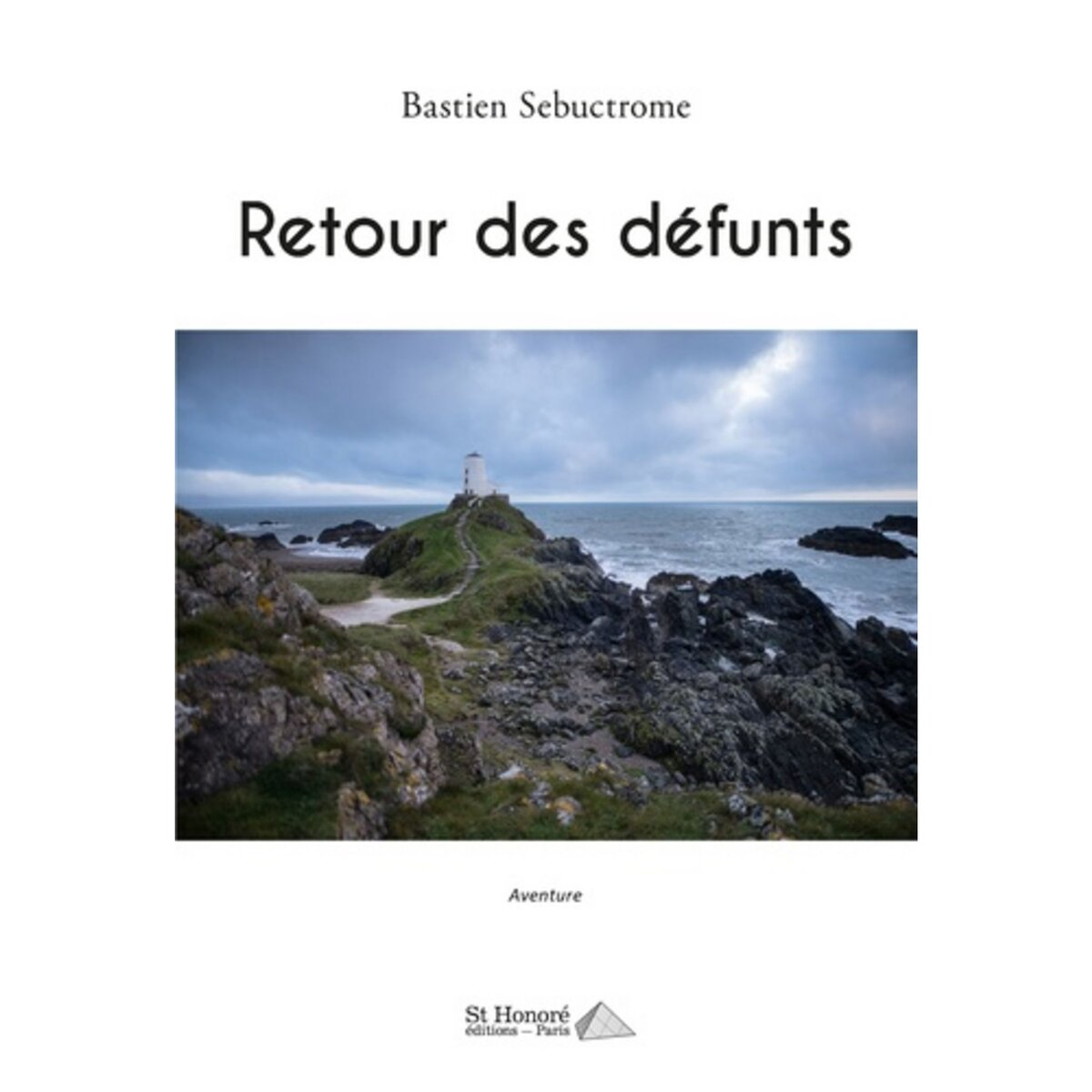  RETOUR DES DEFUNTS, Sebuctrome Bastien
