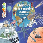 L'HISTOIRE DE LA CONQUETE SPATIALE. DU CADRAN SOLAIRE A L'HOMME SUR MARS, Ledu Stéphanie