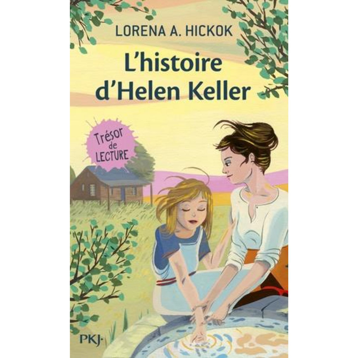 L'HISTOIRE D'HELEN KELLER, Hickok Lorena A.