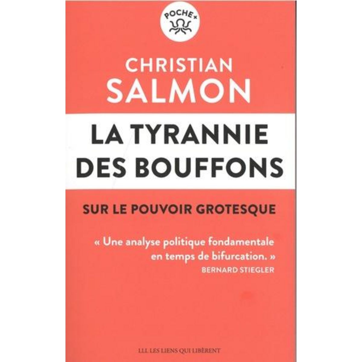 LA TYRANNIE DES BOUFFONS. SUR LE POUVOIR GROTESQUE, Salmon Christian