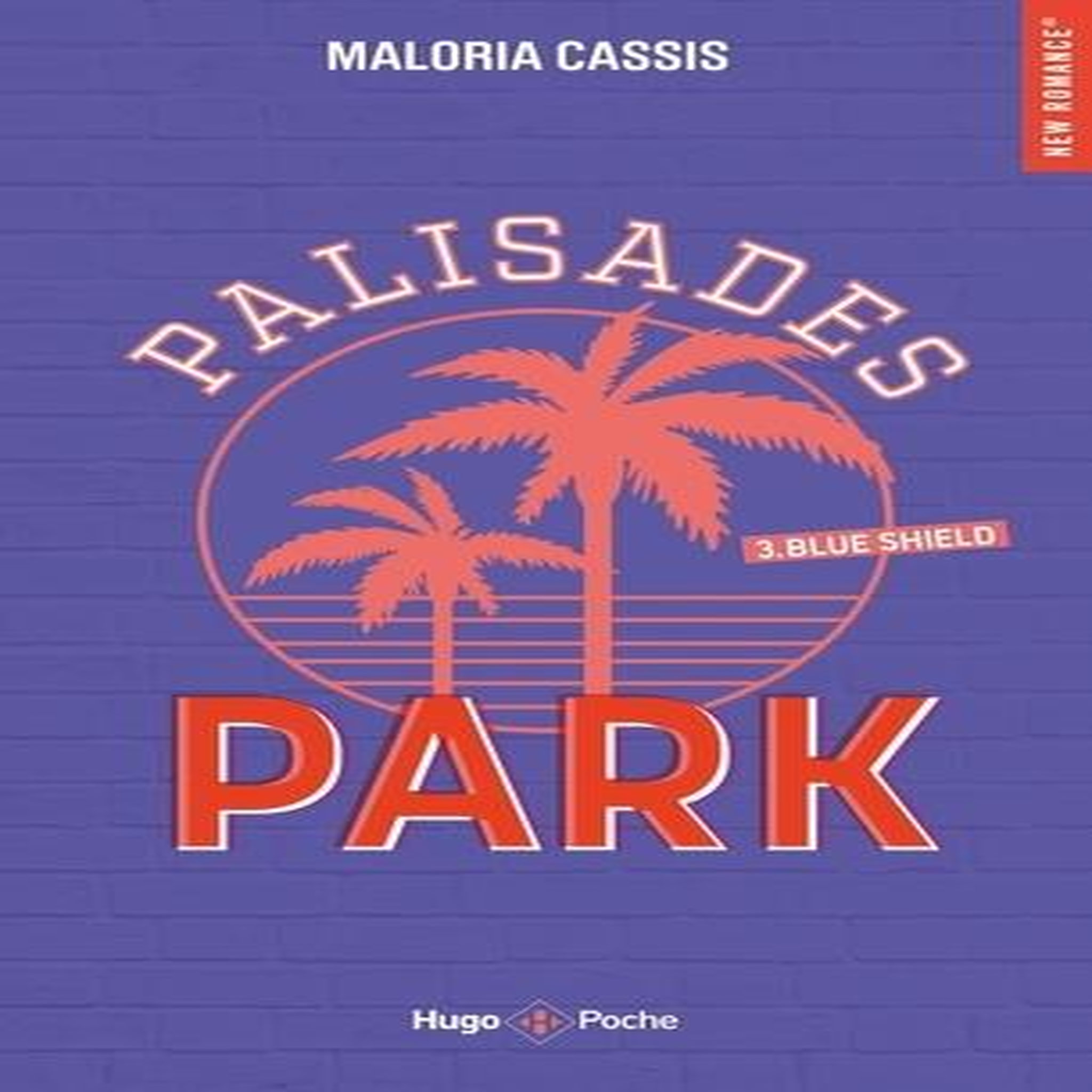 PALISADES PARK TOME 3 : BLUE SHIELD, Cassis Maloria