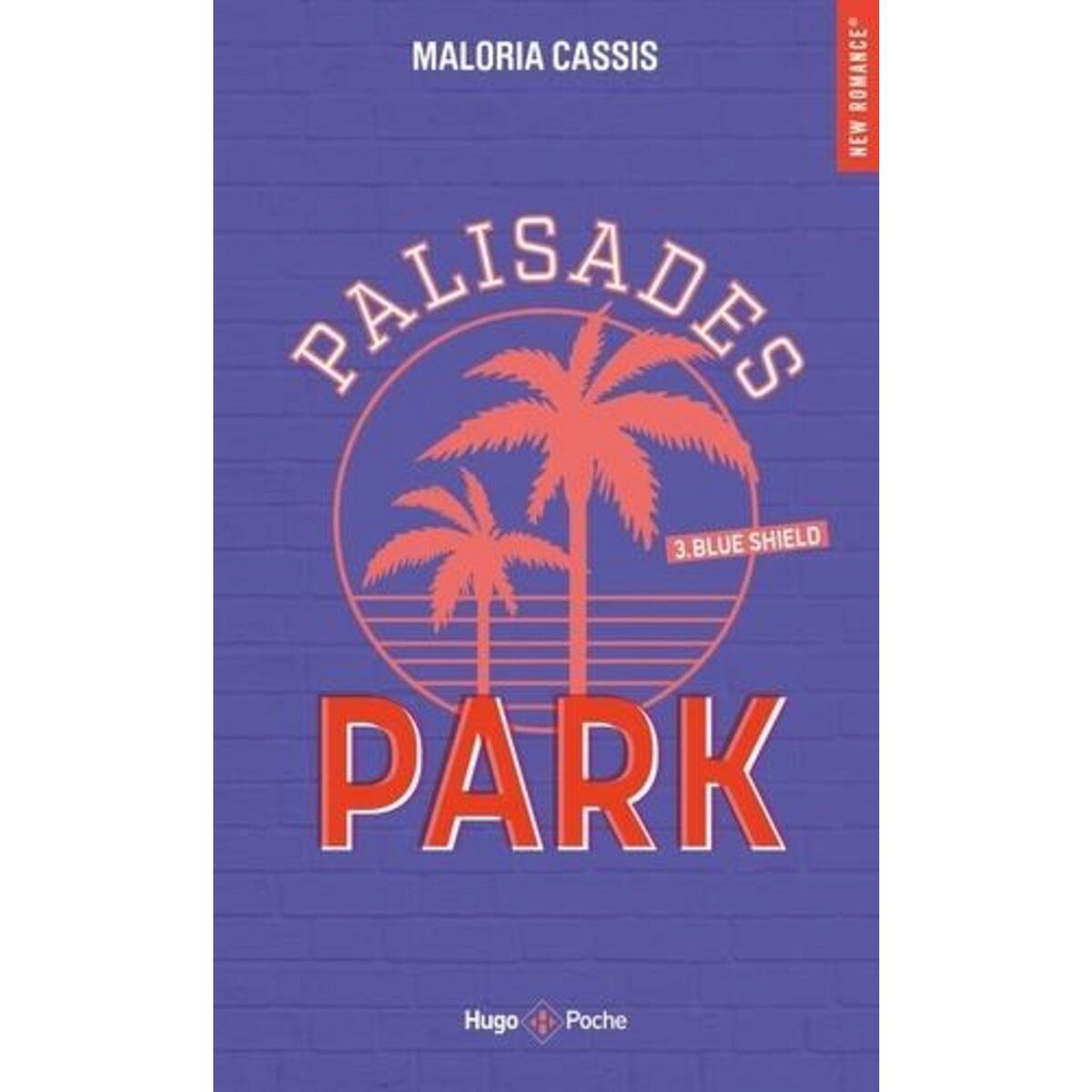 PALISADES PARK TOME 3 : BLUE SHIELD, Cassis Maloria