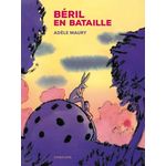 BERIL EN BATAILLE, Maury Adèle