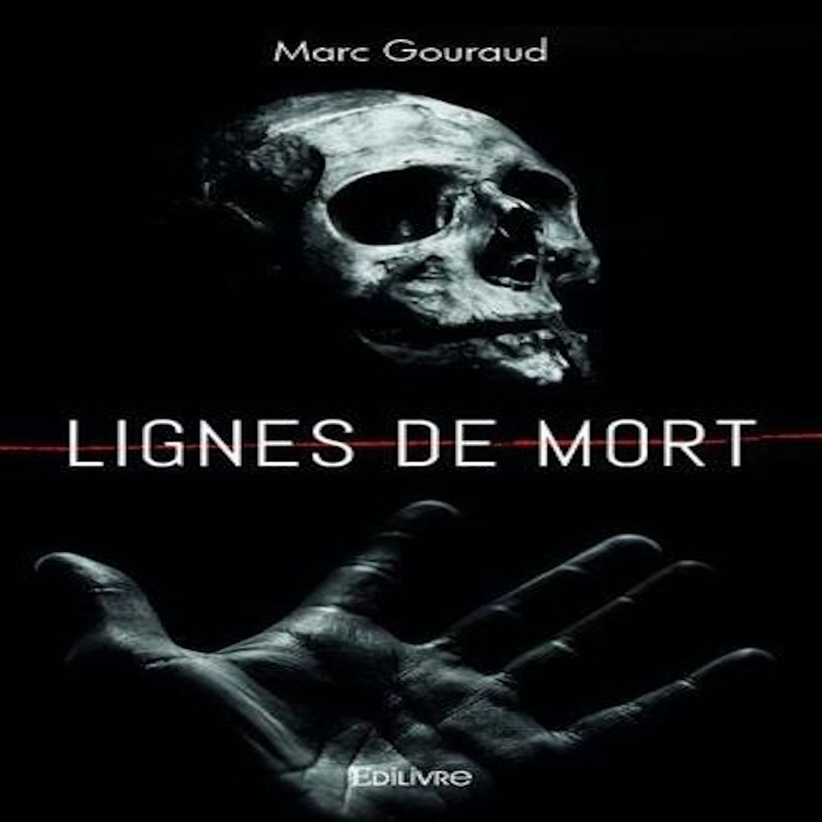 LIGNES DE MORT, Gouraud Marc