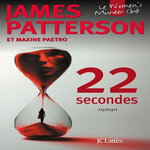 22 SECONDES, Patterson James