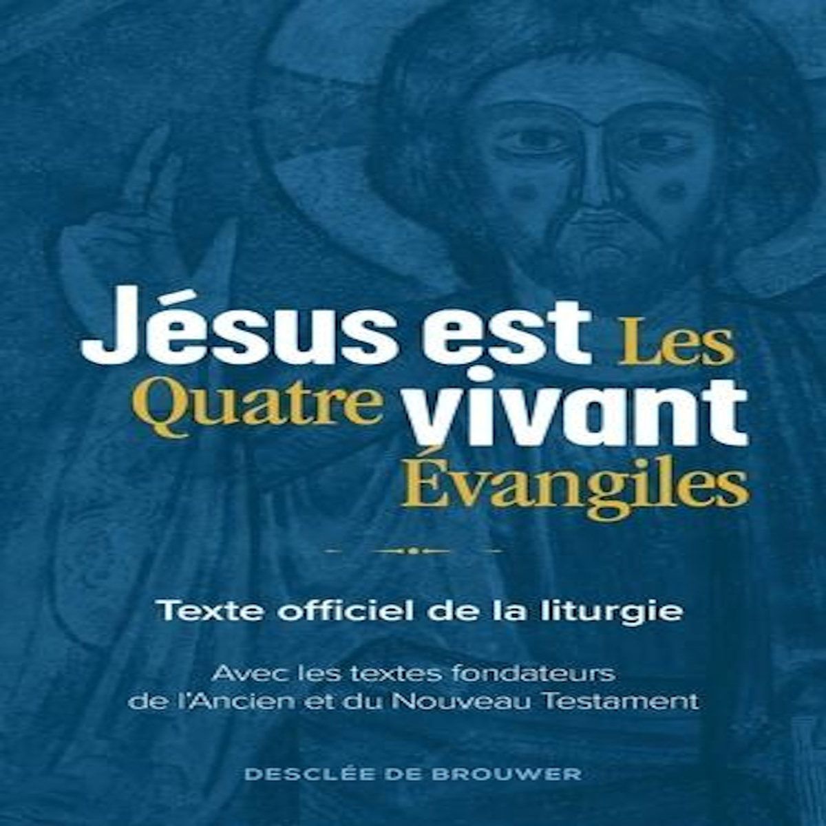 JESUS EST VIVANT. LES QUATRE EVANGILES, Griolet Pierre