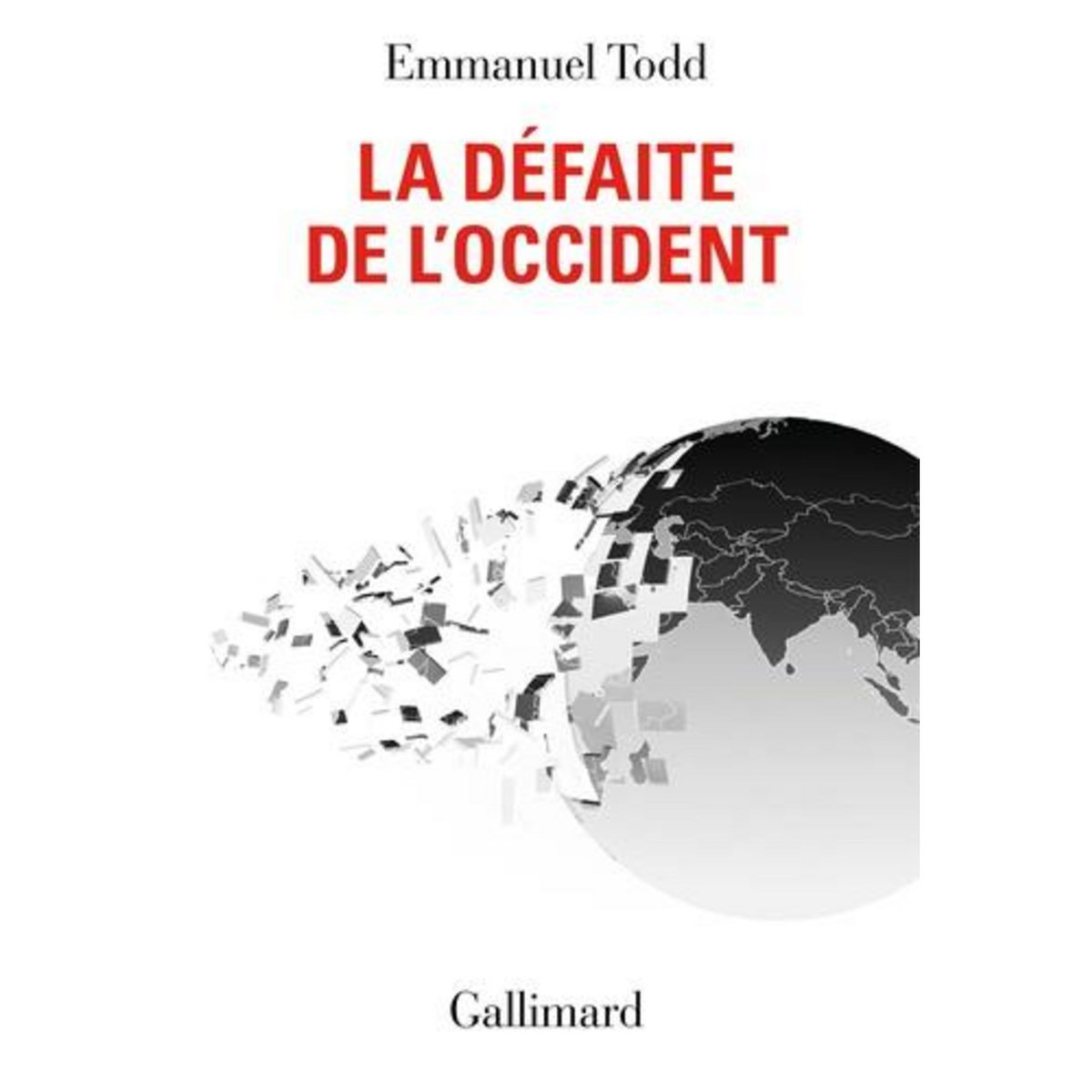 LA DEFAITE DE L'OCCIDENT, Todd Emmanuel