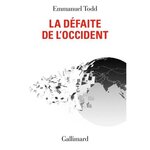 LA DEFAITE DE L'OCCIDENT, Todd Emmanuel