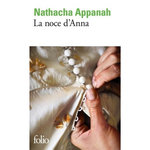 LA NOCE D'ANNA, Appanah Nathacha