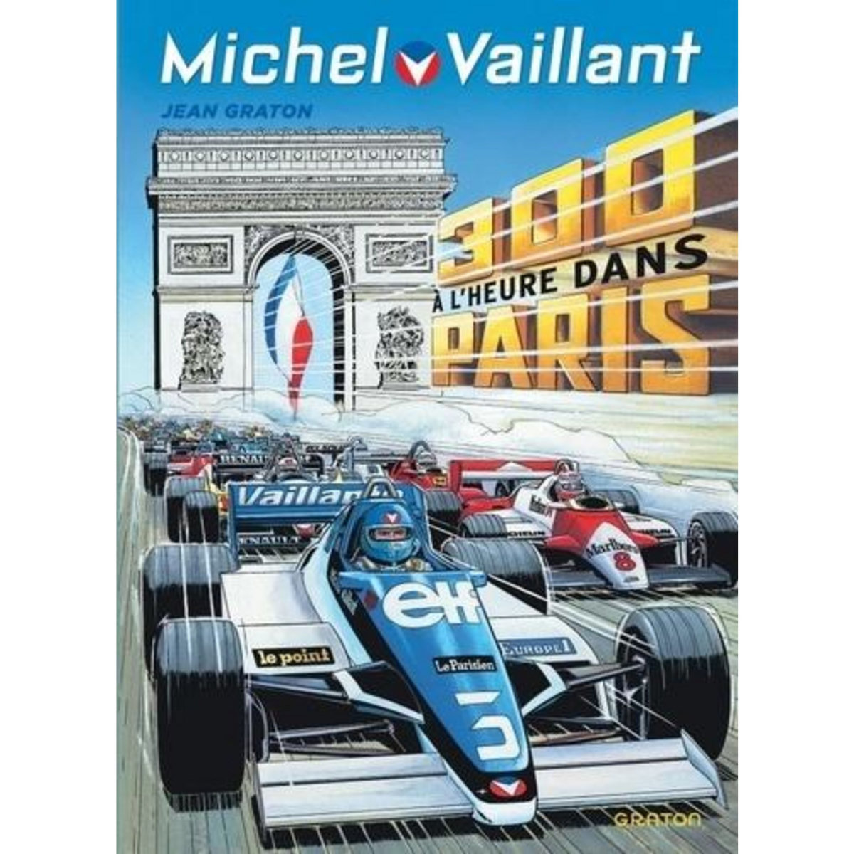 MICHEL VAILLANT TOME 42 : 300 A L'HEURE DANS PARIS, Graton Jean