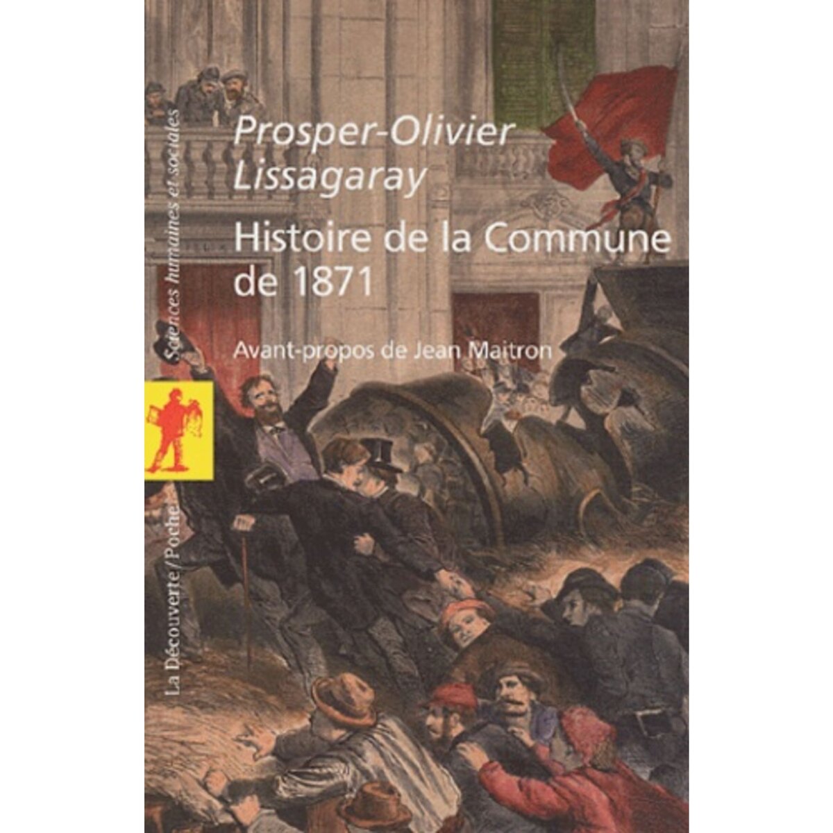  HISTOIRE DE LA COMMUNE DE 1871, Lissagaray Prosper-Olivier