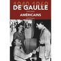  DE GAULLE FACE AUX AMERICAINS. 1940-1969, Pierrejean Daniel