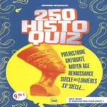 250 HISTO QUIZ. DES QUIZ A EMPORTER PARTOUT ! , Maufras Jérôme