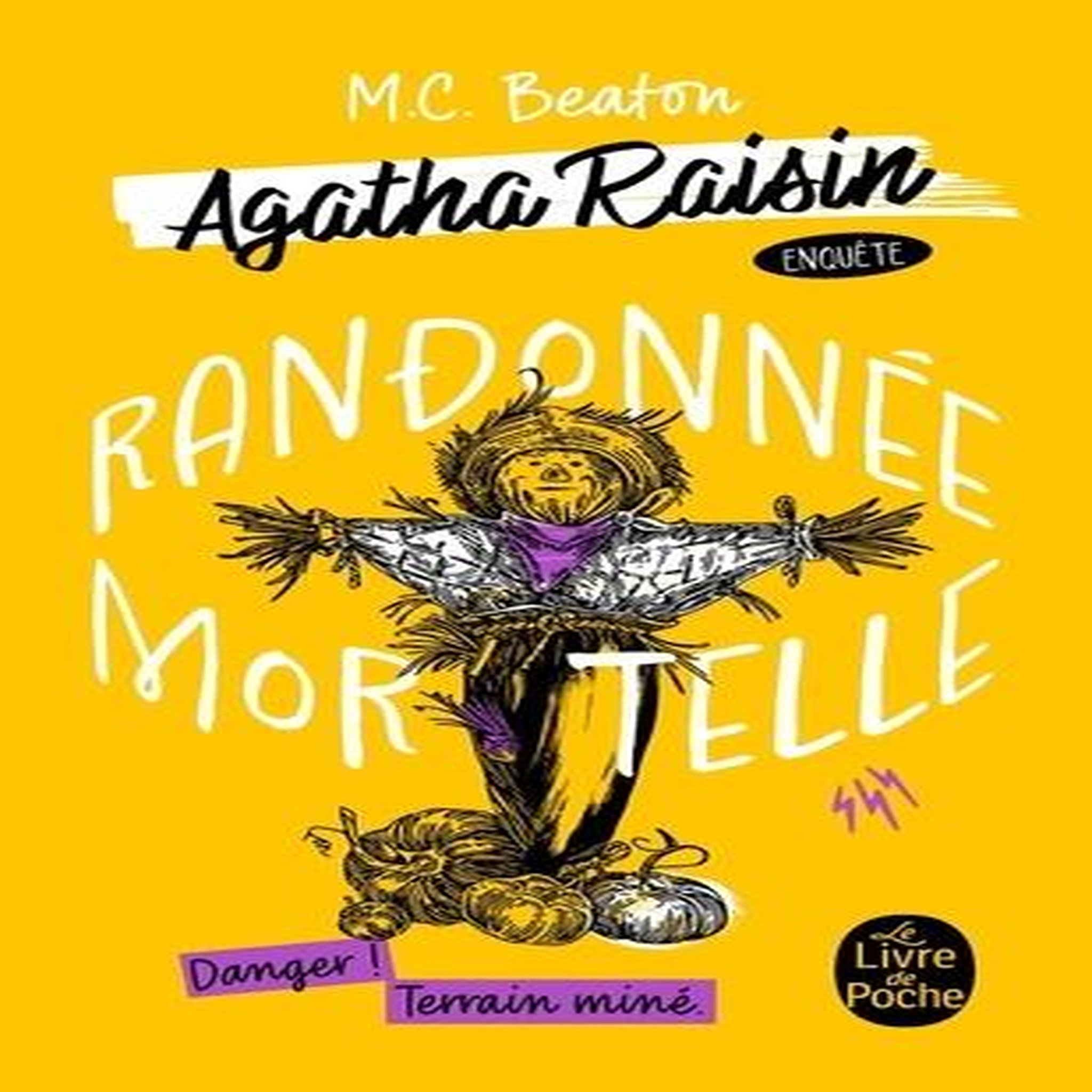 AGATHA RAISIN ENQUETE TOME 4 : RANDONNEE MORTELLE, Beaton M. C.