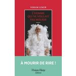 L'HOMME QUI NE VOULAIT PAS MOURIR, Leker Yoram