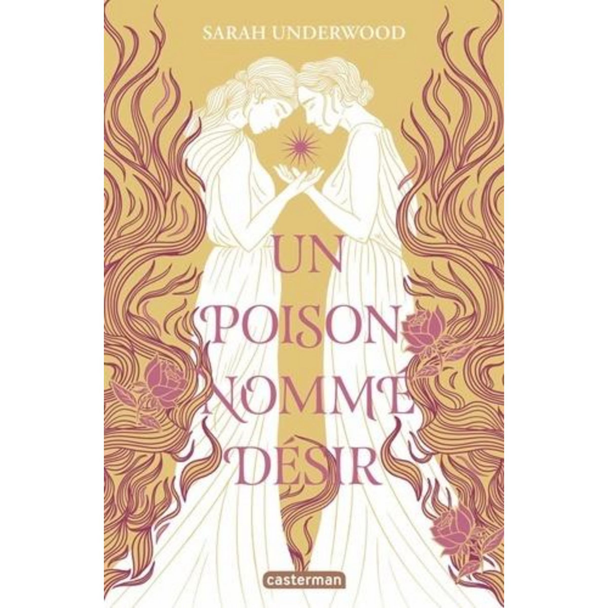 UN POISON NOMME DESIR, Underwood Sarah