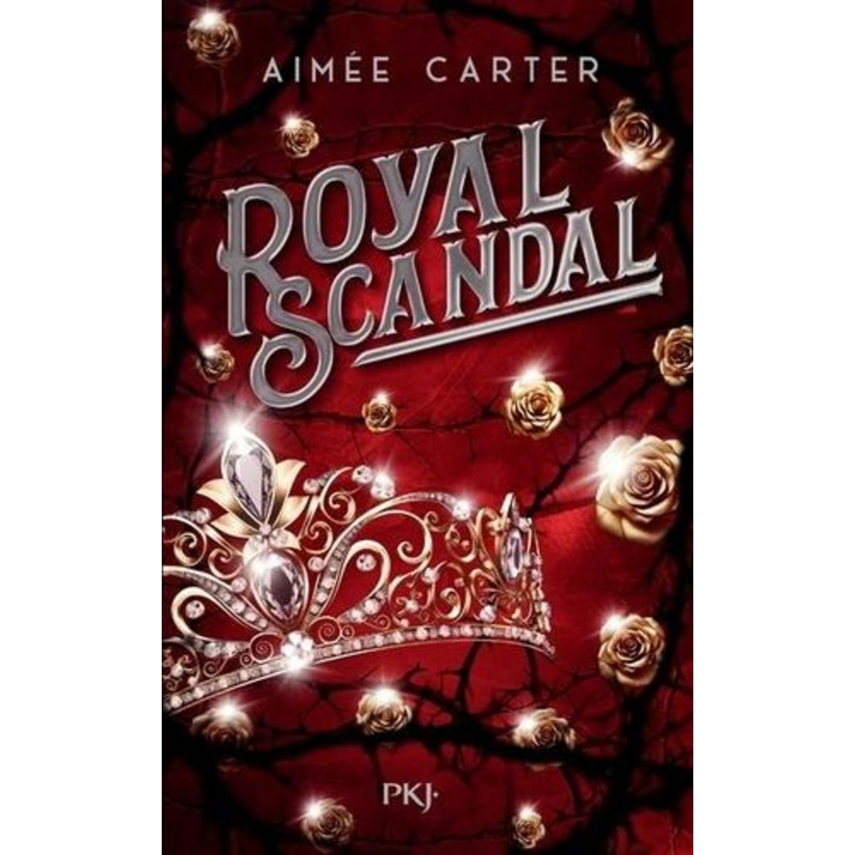 ROYAL BLOOD TOME 2 : ROYAL SCANDAL, Carter Aimée