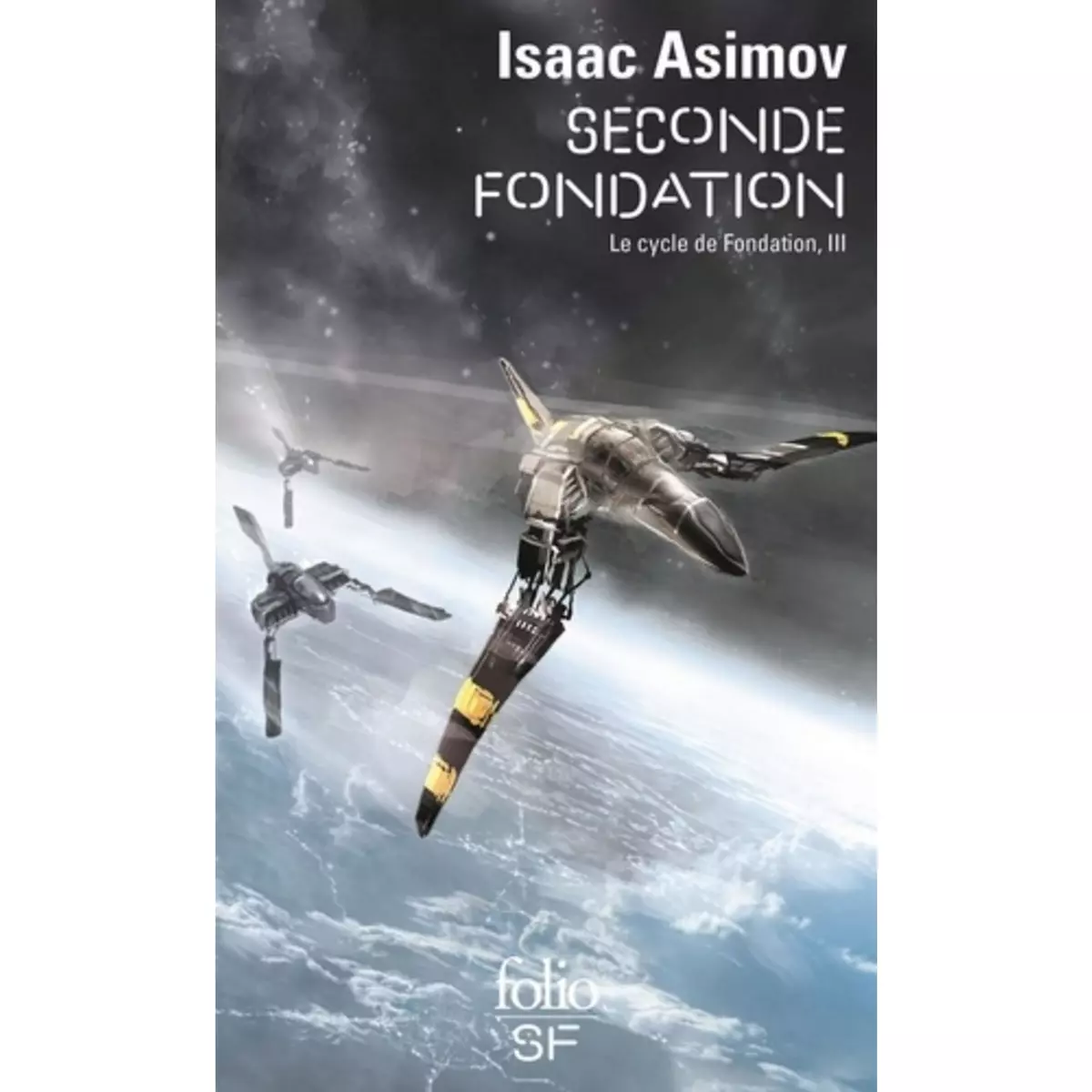  LE CYCLE DE FONDATION TOME 3 : SECONDE FONDATION, Asimov Isaac