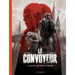 LE CONVOYEUR TOME 2 : LA CITE DES MILLE FLECHES. EDITION SPECIALE EN NOIR & BLANC, Roulot Tristan