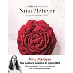 LA DELICATE PATISSERIE. 60 RECETTES POUR UNE PEDAGOGIE EN DOUCEUR, Métayer Nina