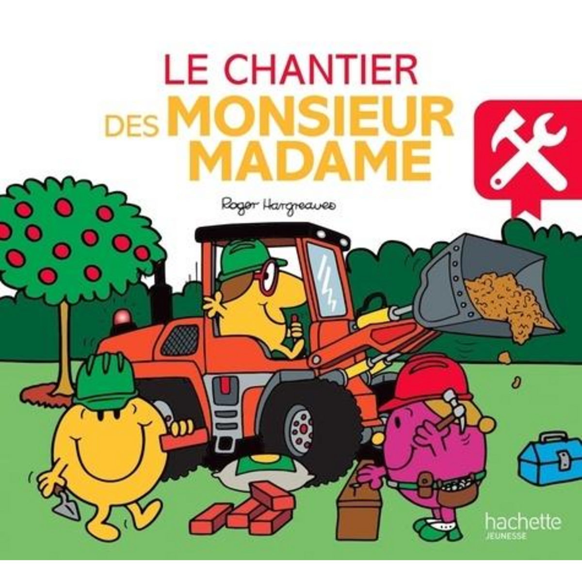 LE CHANTIER DES MONSIEUR MADAME, Hargreaves Adam
