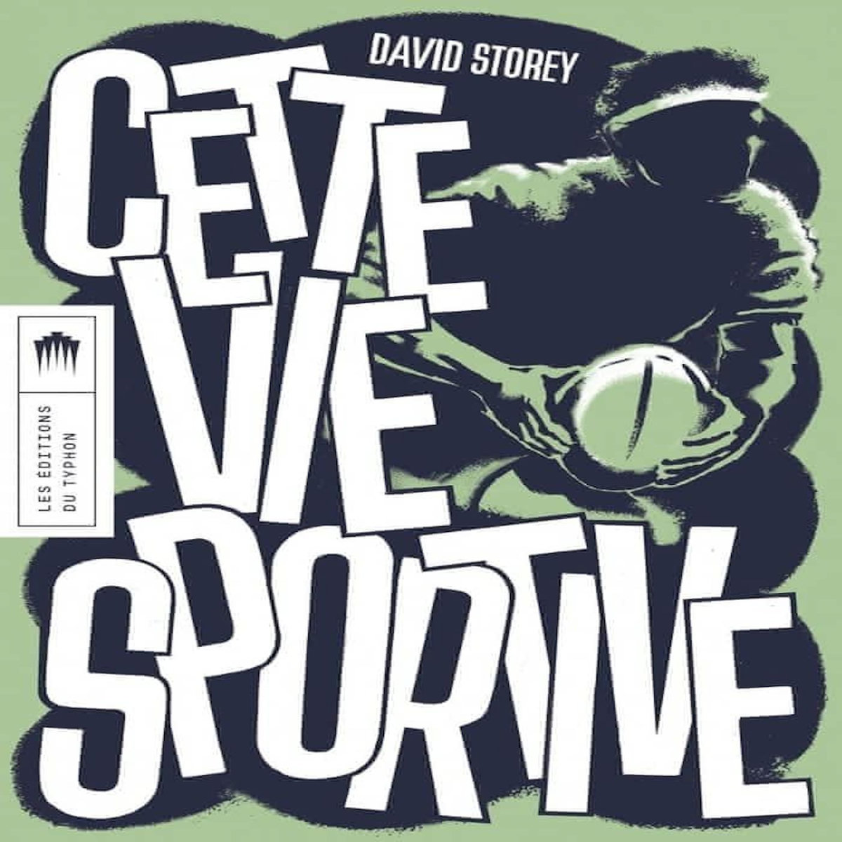 CETTE VIE SPORTIVE, Storey David