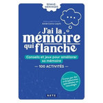 J'AI LA MEMOIRE QUI FLANCHE. CONSEILS ET JEUX POUR AMELIORER SA MEMOIRE. 150 ACTIVITES, Cornu-Leyrit Annie