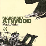 MADDADDAM, Atwood Margaret