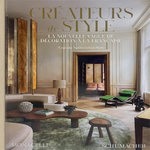 CREATEURS DE STYLE. LA NOUVELLE VAGUE DE DECORATION A LA FRANCAISE, Santiesteban Soto Eugenia