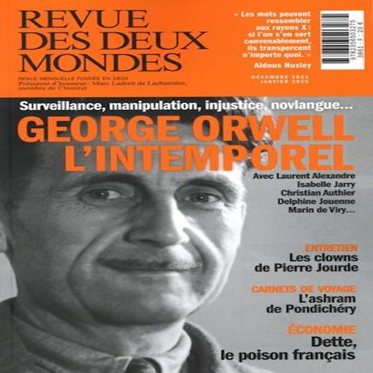 REVUE DES DEUX MONDES DECEMBRE 2025-JANVIER 2026 : GEORGE ORWELL L'INTEMPOREL, Julia Aurélie