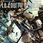 LA FOURMI BLANCHE. TOME 1, DU FOND DES ABYSSES, Bianchini Marco