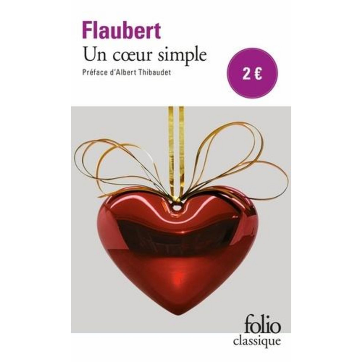 UN COEUR SIMPLE, Flaubert Gustave