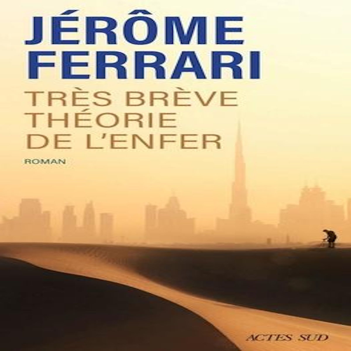 TRES BREVE THEORIE DE L'ENFER. CONTES DE L'INDIGENE ET DU VOYAGEUR, Ferrari Jérôme
