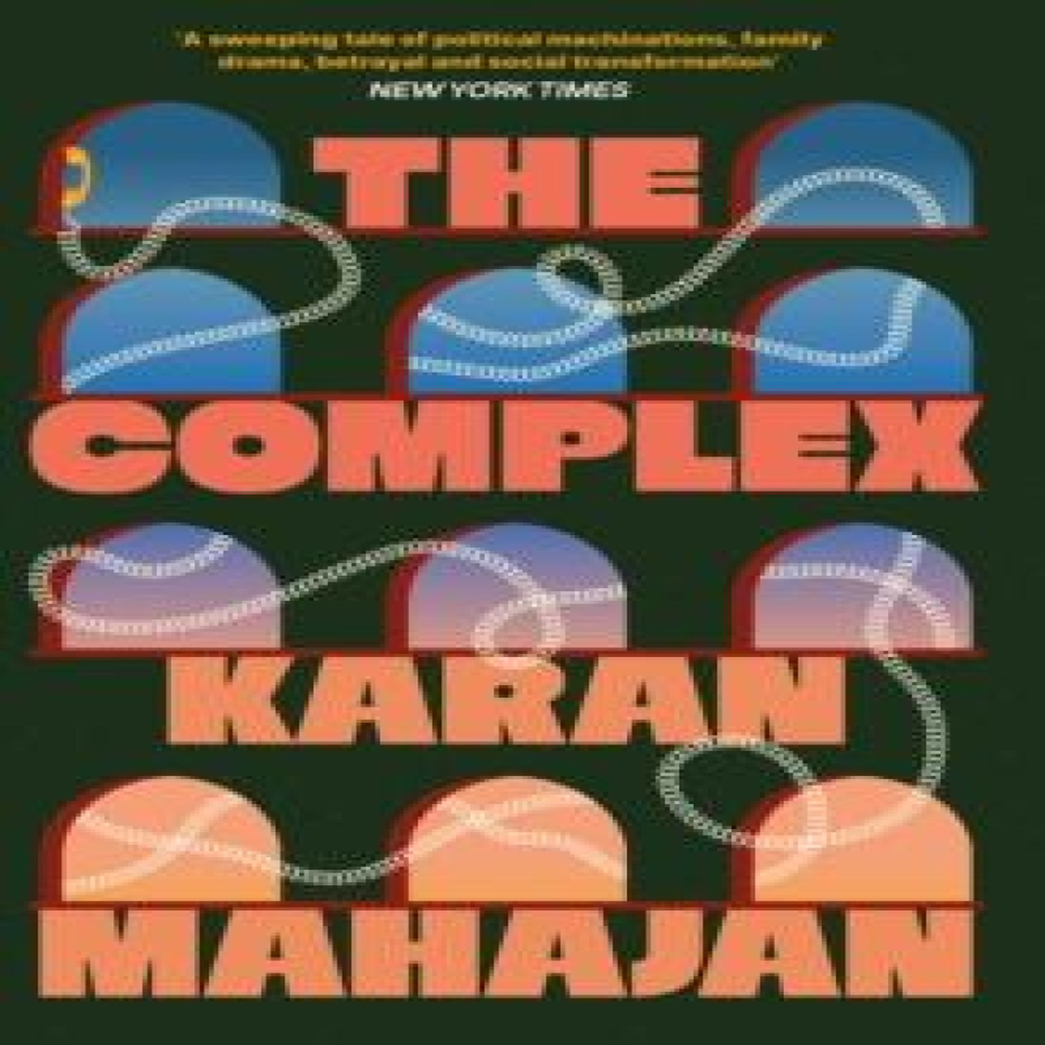 LIVRES The Complex - Karan Mahajan