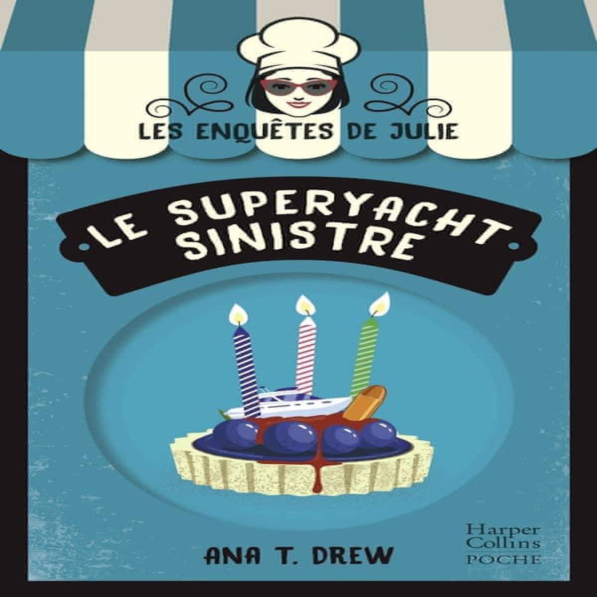 LES ENQUETES DE JULIE : LE SUPERYACHT SINISTRE, Drew Ana T.