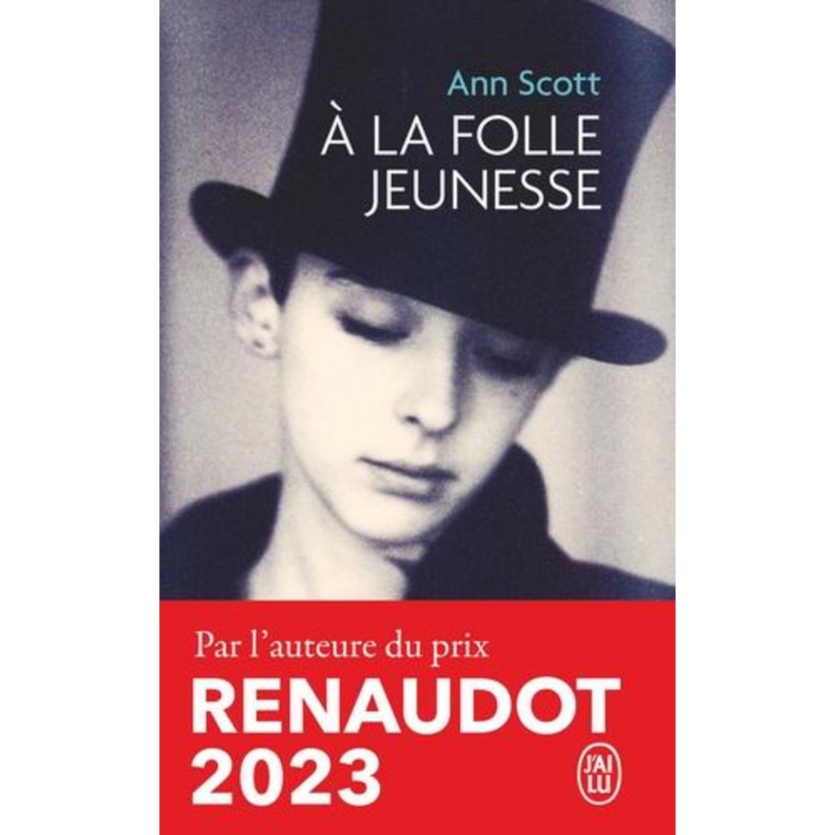 A LA FOLLE JEUNESSE, Scott Ann