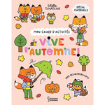 VIVE L'AUTOMNE ! MON CAHIER D'ACTIVITES, AVEC DES AUTOCOLLANTS , Tchatcha Estelle