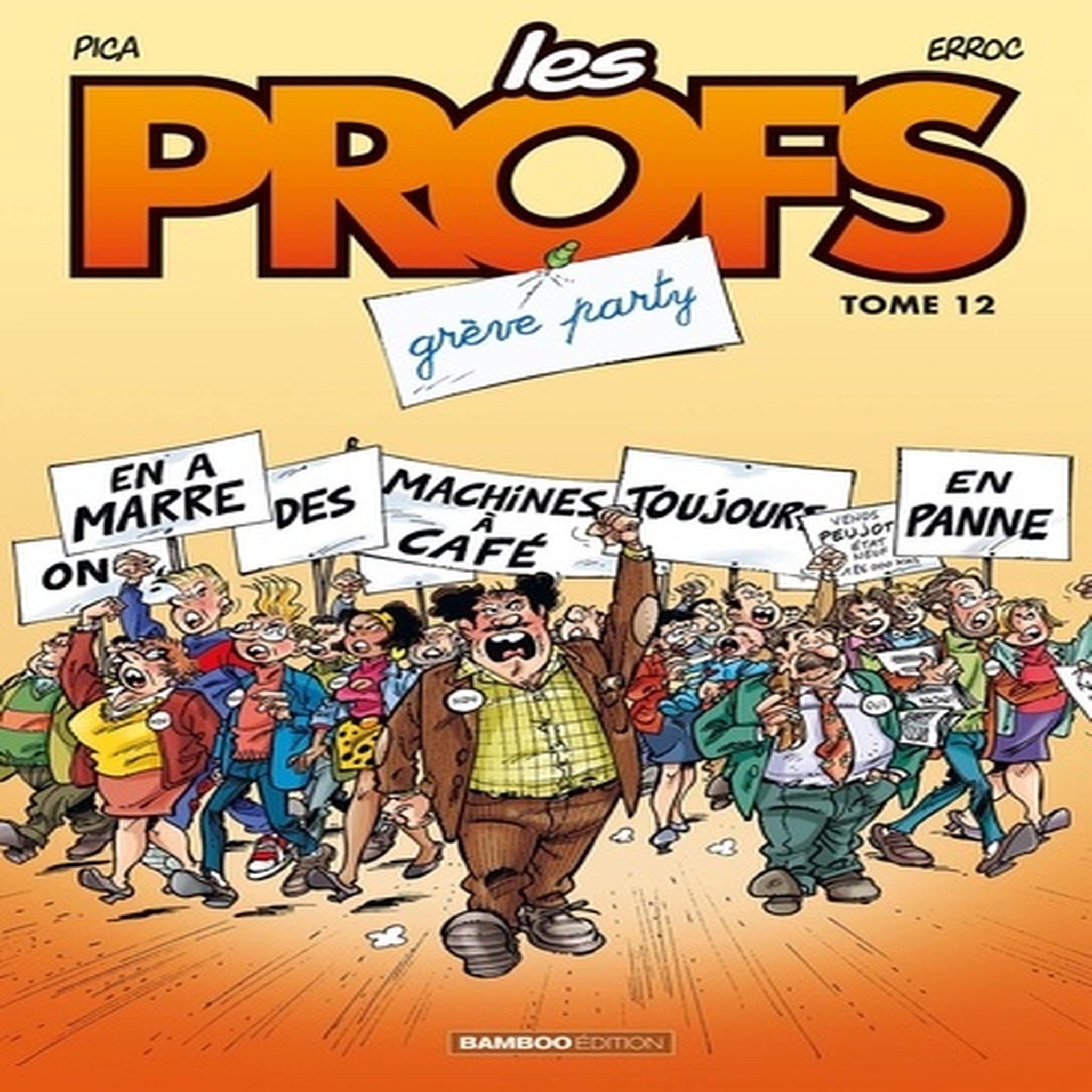 LES PROFS TOME 12 : GREVE PARTY, Erroc