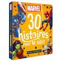  30 HISTOIRES POUR LE SOIR. AVENGERS, RASSEMBLEMENT !, Marvel
