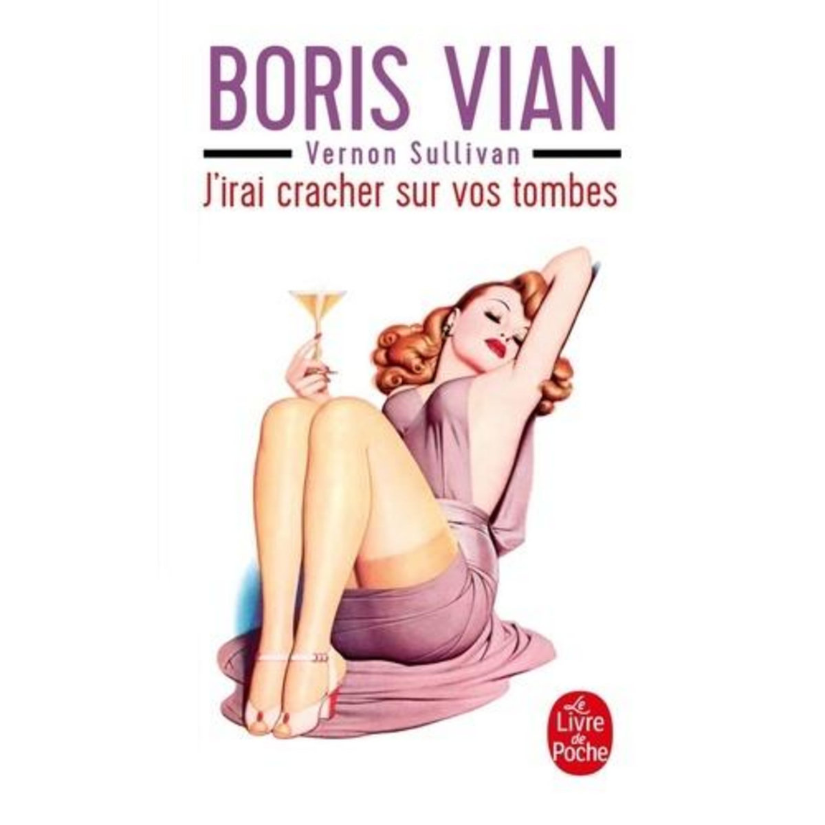 J'IRAI CRACHER SUR VOS TOMBES, Vian Boris